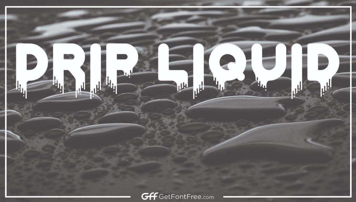 Drip Liquid Font Free Download