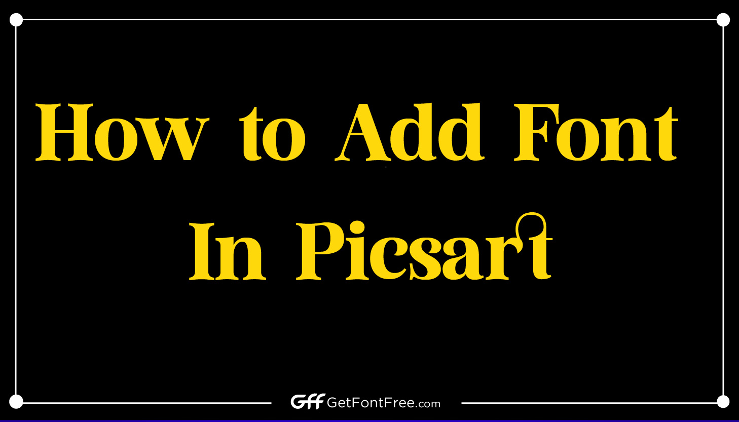 How to Add Font In Picsart